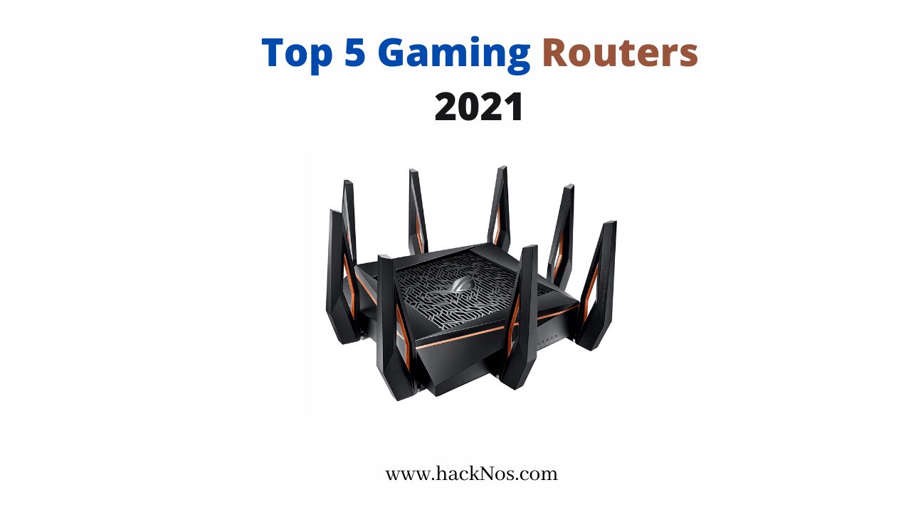 Top 5 Gaming Routers In 2021 Top Gaming Routers gamingrouters
