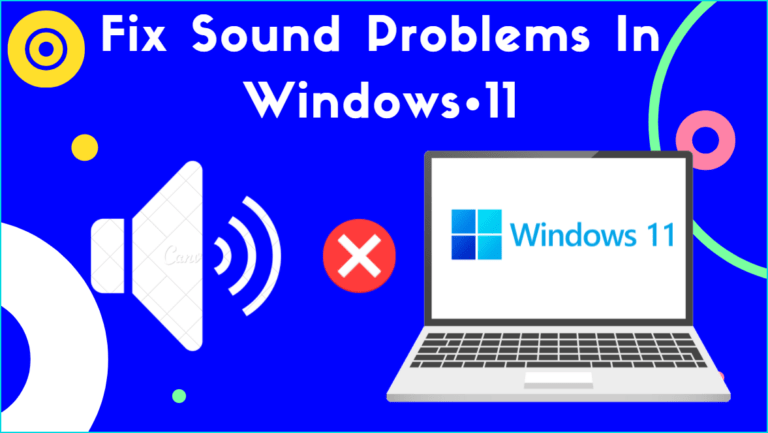 Fix Sound Problems In Windows 11