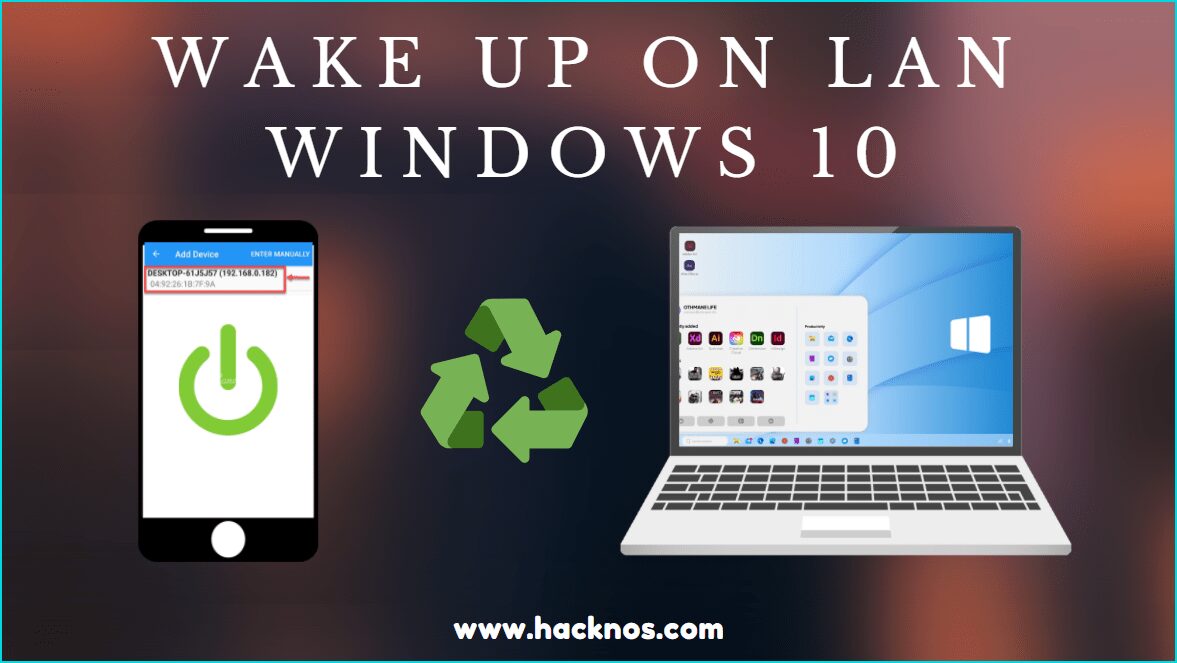 Wake Up On Lan Windows 10 How to Enable WakeonLAN.